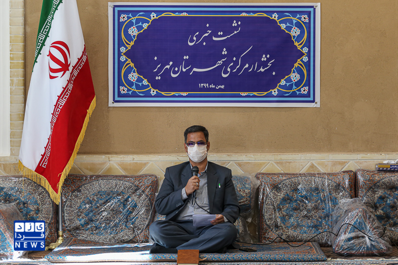 ۷۶ پروژه شهرستان مهریز در دهه فجر بهره برداری می‌شود